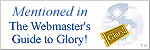 Mentioned in The Webmaster's Guide to Glory! - How to Win the Top Web Awards